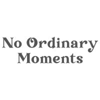 No Ordinary Moments